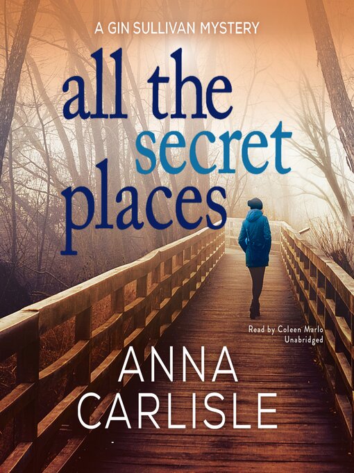 Title details for All the Secret Places by Anna  Carlisle - Available